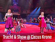 "Tracht & Show" im Circus Krone mit Schatzi Dirndl am 27.03.2023 (&copy;Foto: Martin Schmitz)